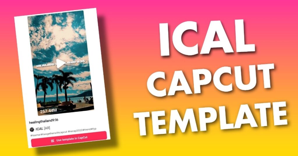 Ical capcut template